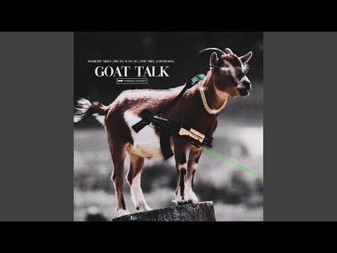 Goat Talk (feat. Rio Da Yung OG, RMC Mike & Cheddabag)