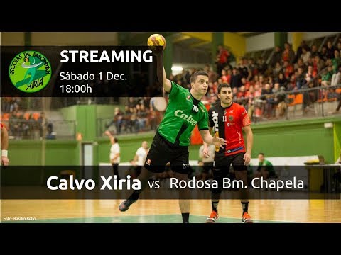 Calvo Xiria - Rodosa Bm. Chapela (1ª División Nacional de Balonmano - Grupo A)