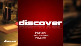 Inertia - The Chamber (Indecent Noise Remix)