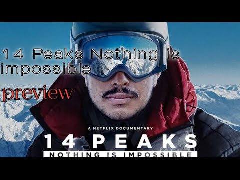 14 Peaks : Nothing is impossible || Documentary || Nims dai