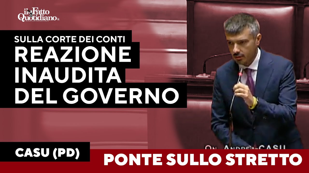Ponte sullo stretto, Casu (Pd): "Reazione inaudita del governo contro la Corte dei Conti. Grave"