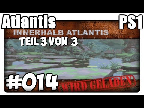 Atlantis PS1 Deutsch 100% Walkthrough Part 14 - Innerhalb Atlantis (3/3) [HD]