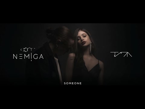NEMIGA ft. ТИПА - Someone ( Official video )