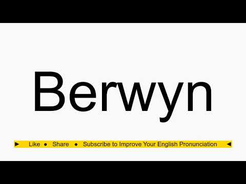 How to pronounce Berwyn