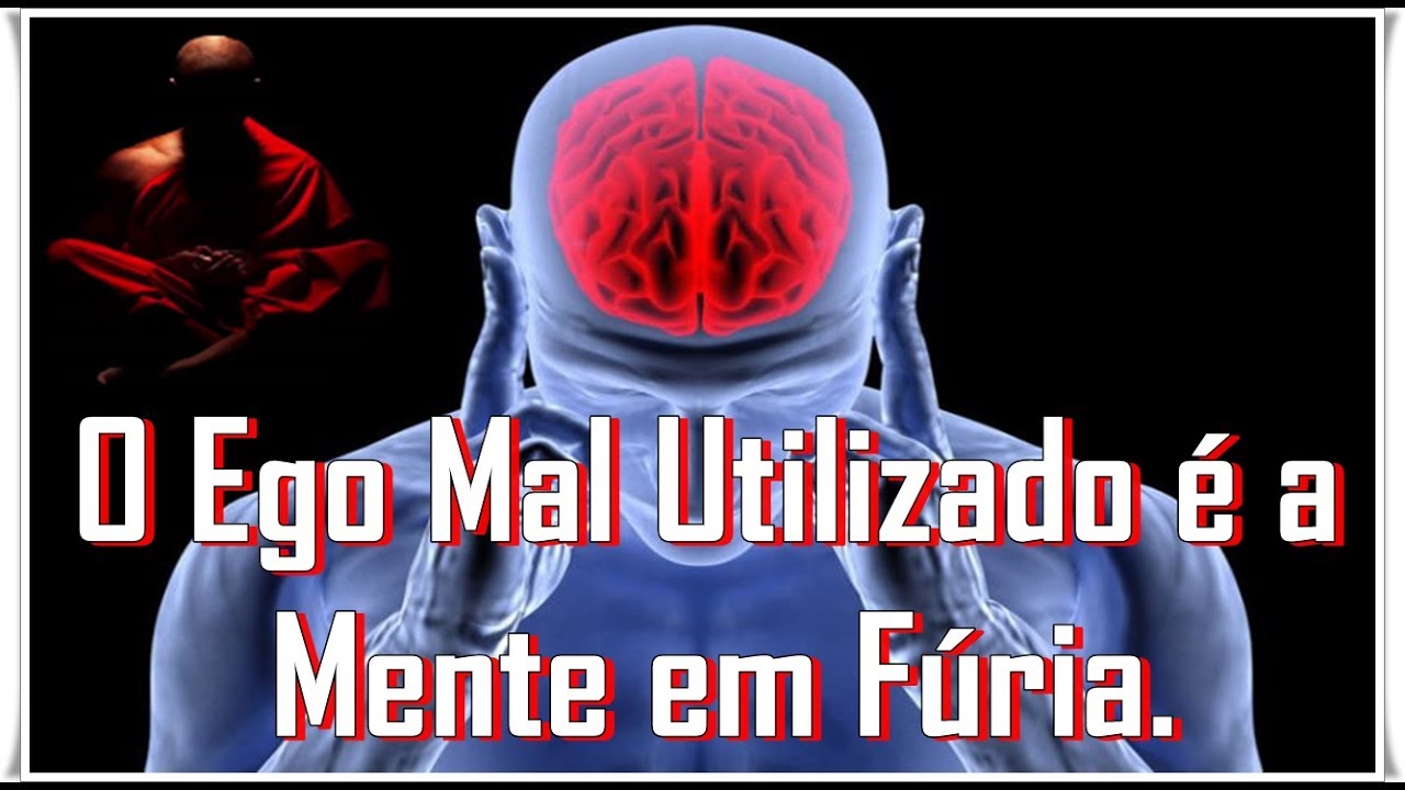 Monge Tanakay - O Ego Mal Utilizado é a Mente em Fúria.