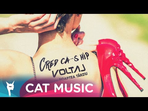 Voltaj feat. Noaptea Tarziu - Cred ca-s hip (Official Video)