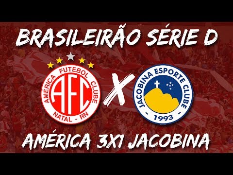 América-RN 3 x 1 Jacobina-BA