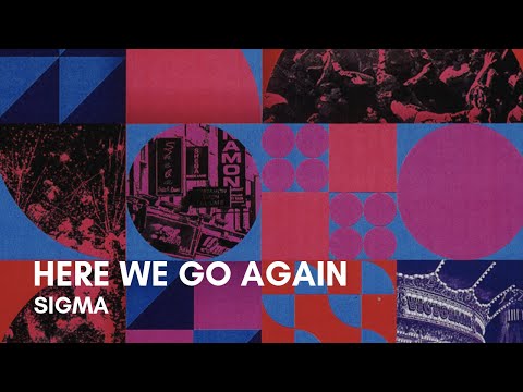 Sigma - Here We Go Again (feat. Louisa) (Lyrics)
