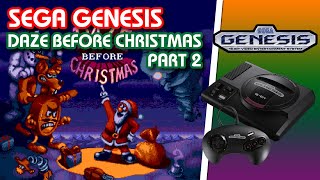 DAZE BEFORE CHRISTMAS for the SEGA GENESIS! Part 2!