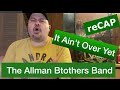 The Allman Brothers Band | It Ain’t Over Yet (Live) | Reaction | Live Band Masters!