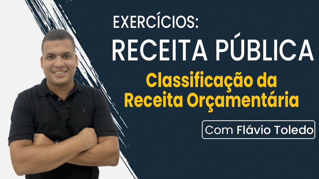 Exercícios de Receita Pública - Classificação da Receita Orçamentária