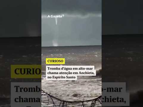 Tromba d’água em alto-mar chama atenção no Sul do ES #shorts #noticias