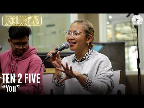TEN 2 FIVE - YOU | OZCLUSIVE