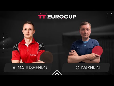 10:45 Andrii Matiushenko - Oleksandr Ivashkin 05.08.2024 TT Euro.Cup Ukraine Master. TABLE 3