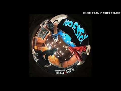 AFTER  MILO J  AKIM 88 - NO ESTOY (Bass Boosted)