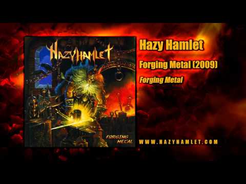 Hazy Hamlet - Forging Metal - Forging Metal