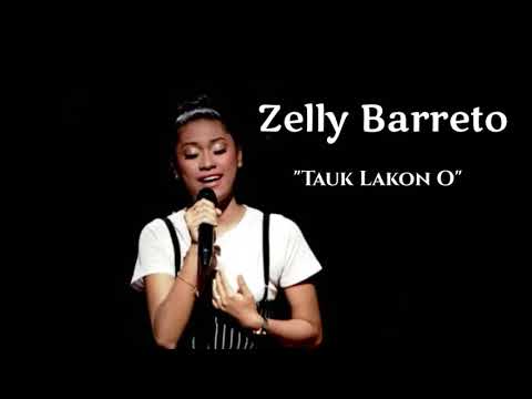 Zelly Barreto "Tauk lakon O" lirik lagu