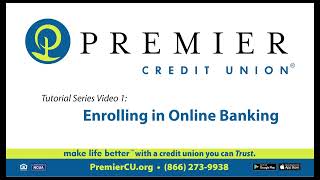 Premier Credit Union - How to enroll in Online Banking