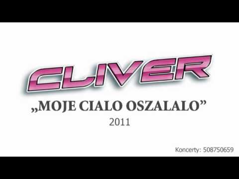 01. Cliver - Moje ciało oszalało