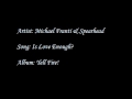 Michael Franti & Spearhead - Is Love Enough