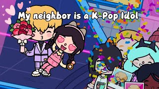 My neighbor is a K-Pop Idol 😘🎤🤩| Toca Sad Story | Toca Life World | Toca Boca