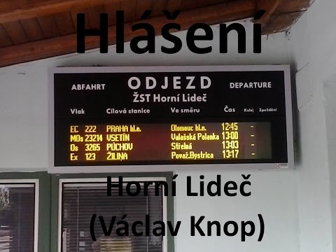 Hlášení ve stanici Horní Lideč (Václav Knop)