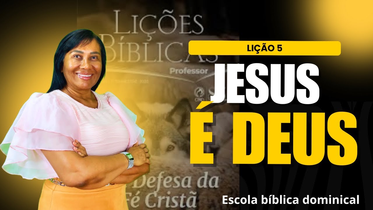 LIÇÃO 5 - JESUS É DEUS - 1º Trimestre de 2025 #escoladominical #ebd #heresias #unicismo