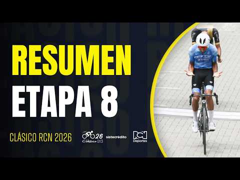 Resumen - Etapa 8 | Clásico RCN 2026 | Deportes RCN