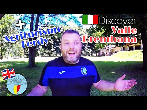 Bergamo - Valle Brembana  - Scoprite l'Agriturismo Ferdy |  TOURIST DESTINATIONS In ITALY