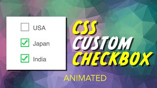 Custom Checkbox Pure CSS Tutorial