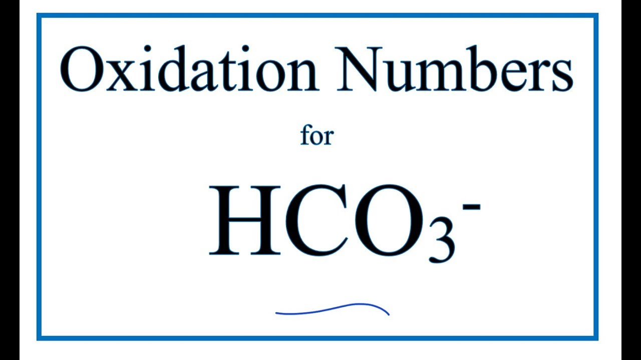 How to find the Oxidation Number for C in the HCO3- ion. (Bicarbonate ion)