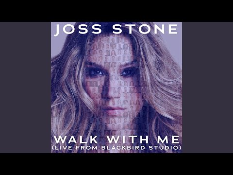Walk With Me (Live from Blackbird Studio)