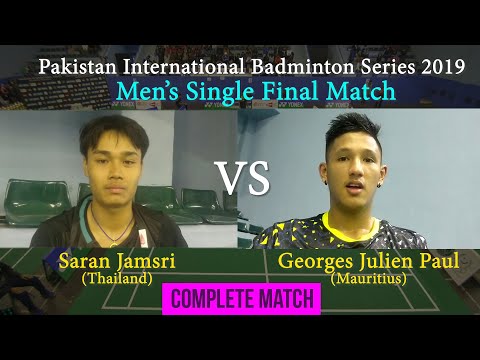 Saran Jamsri vs Julien Paul - Men's Single Final | Pakistan International Badminton Series 2019