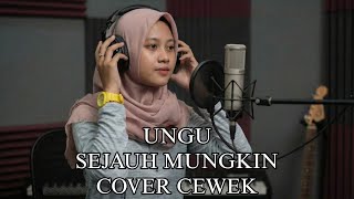 Download lagu SEJAUH MUNGKIN UNGU COVER CEWEK SLOW ROCK mp3