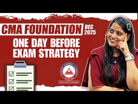 CMA Foundation One Day Before Exams Strategy | Dec 2025