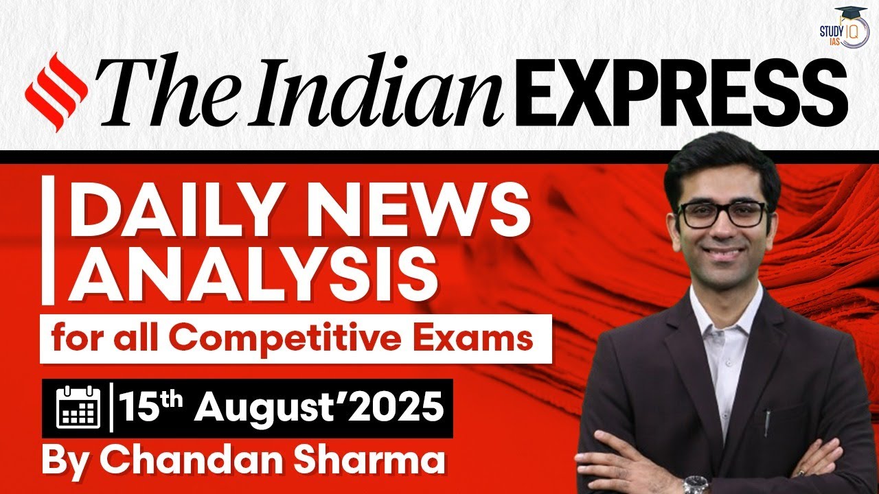 Indian Express Analysis | 15th August 2025 | The Indian Express Newspaper Analysis #news