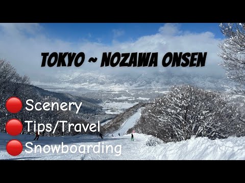 Video: Tokyo - Nozawa Onsen Japan! Snowboarding and Travel journey