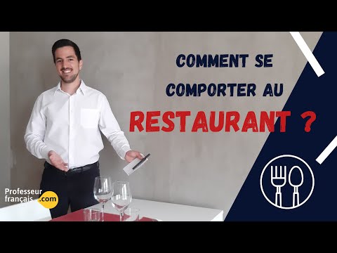 Comment se comporter au restaurant en France ?