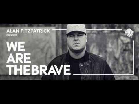 We Are The Brave 138 (With Alan Fitzpatrick) 28.12.2020
