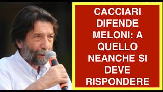 CACCIARI DIFENDE MELONI: A QUELLO NEANCHE SI DEVE RISPONDERE