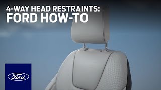 4-Way Adjustable Head Restraints | Ford How-To | Ford