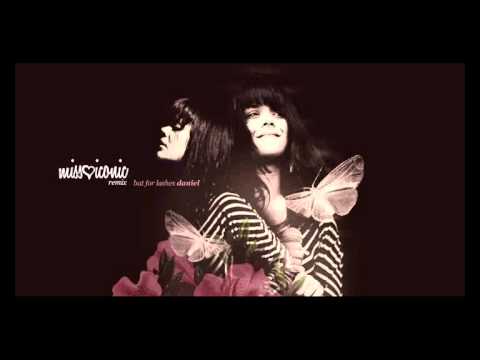 Exclusive Preview - Miss Iconic Remix - Bat For Lashes - Daniel