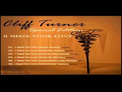 Cliff Turner - I Need You Love ((Crazy Ry-Mex Krimen)) 2015