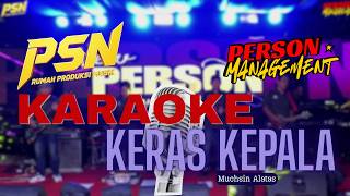 Download lagu KARAOKE KERAS KEPALA - Muchsin alatan Cover by @NewPersonofficialreal mp3