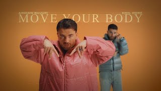 Ardian Bujupi x Emil Rosé - MOVE YOUR BODY