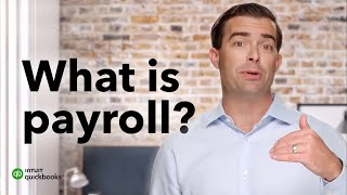 What is Payroll? Introduction to Payroll in 2022 | QuickBooks Payroll