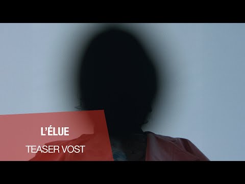 L'ELUE - Teaser VOST