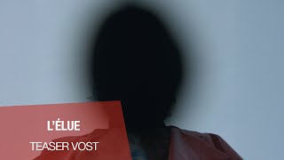 L'ELUE - Teaser VOST
