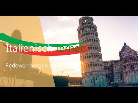 Italienisch lernen   Redewendungen Teil 2