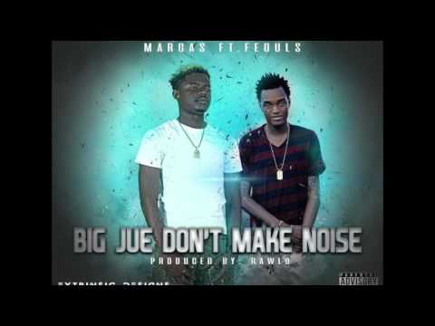 Big Jue, Don't Make Noise